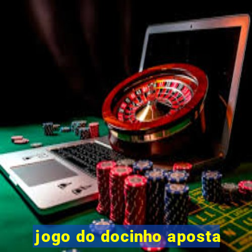 jogo do docinho aposta